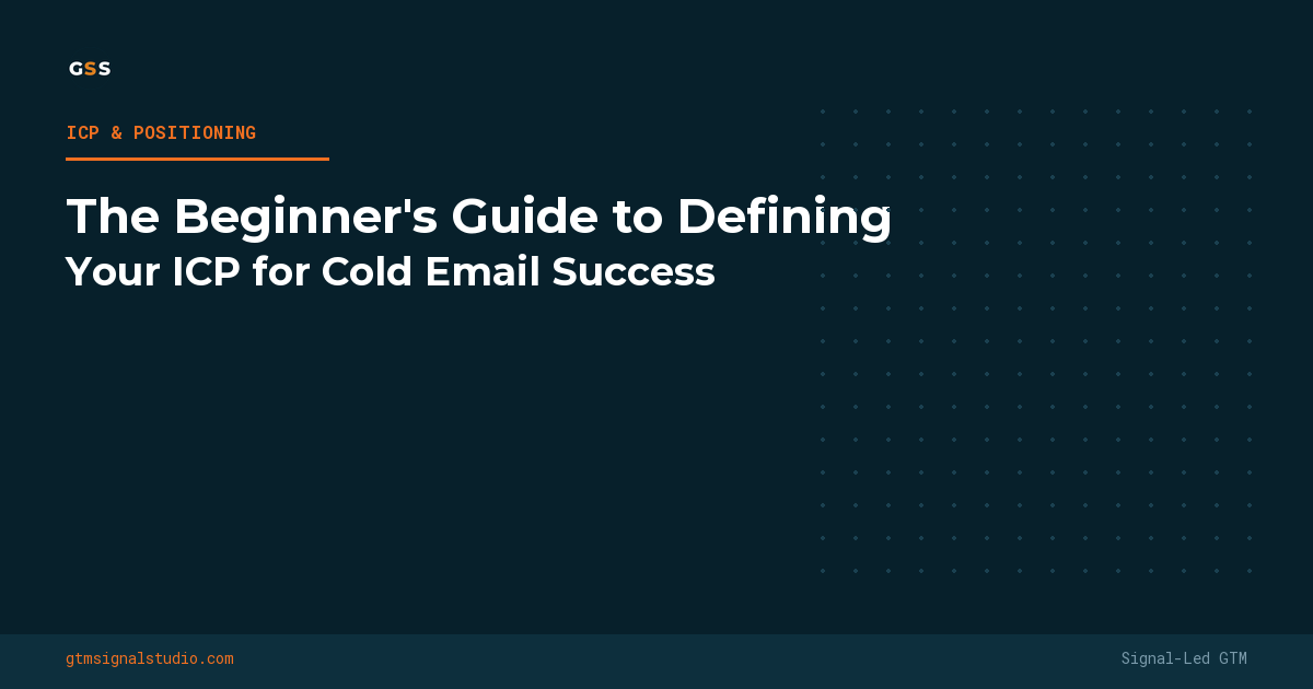 The Beginner’s Guide to Defining Your ICP for Cold Email Success (2026)